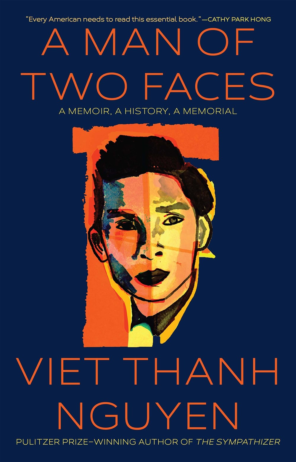 A Man of Two Faces: A Memoir, A History, A Memorial
