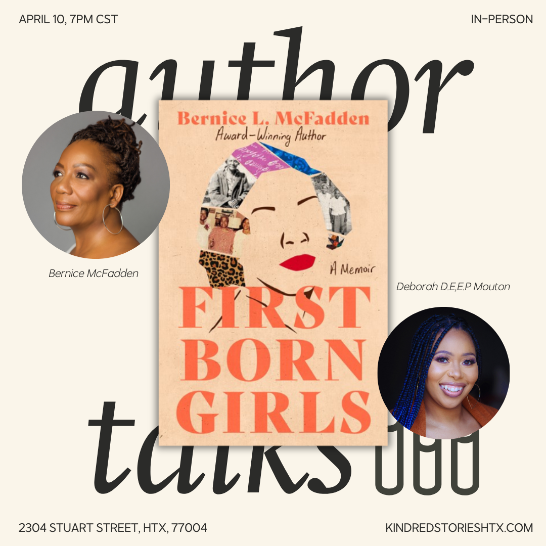 IRL AUTHOR TALK: Firsborn Girls with Bernice McFadden - April 10 @ 7 PM