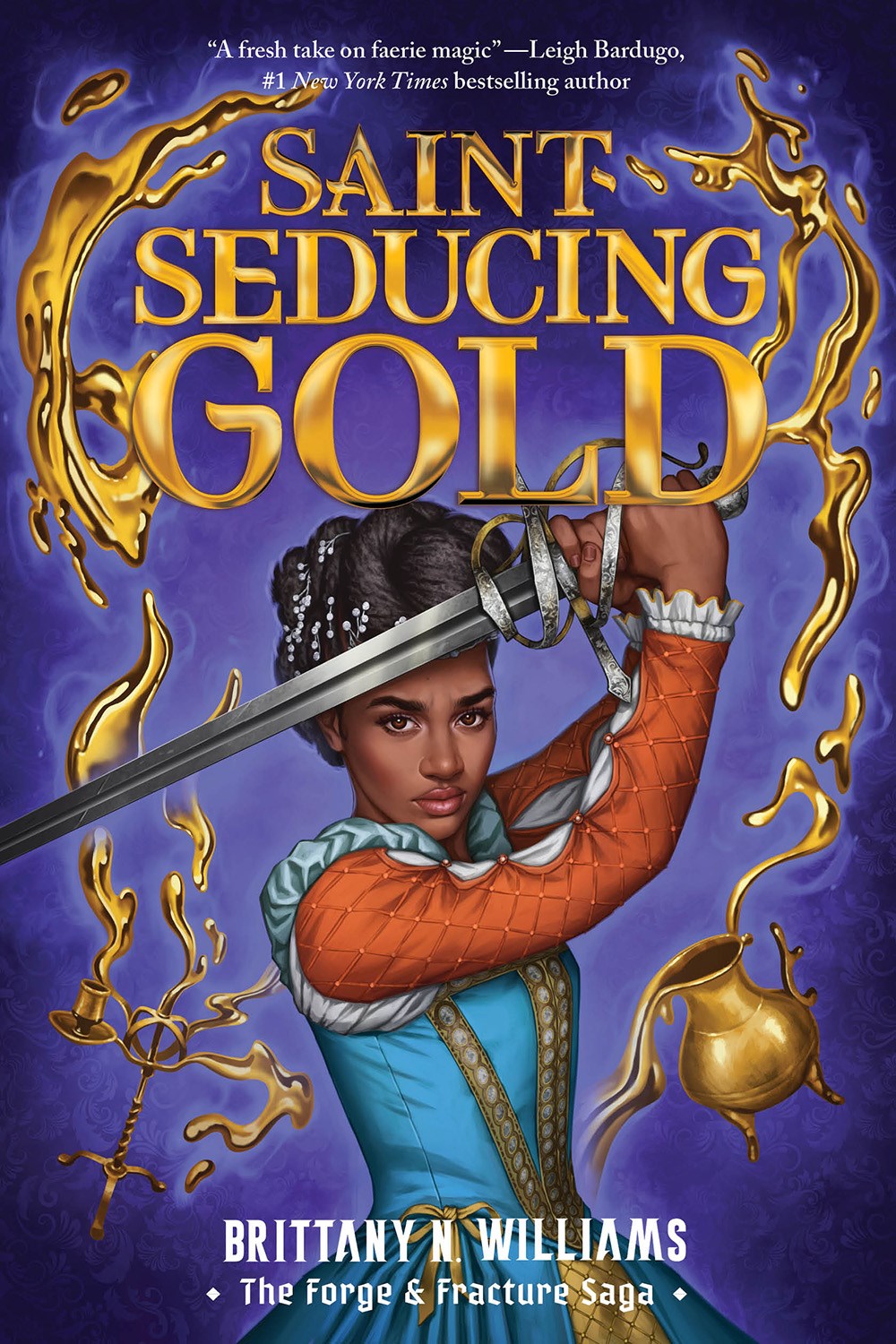 PRE-ORDER: Saint-Seducing Gold (The Forge & Fracture Saga, Book 2)