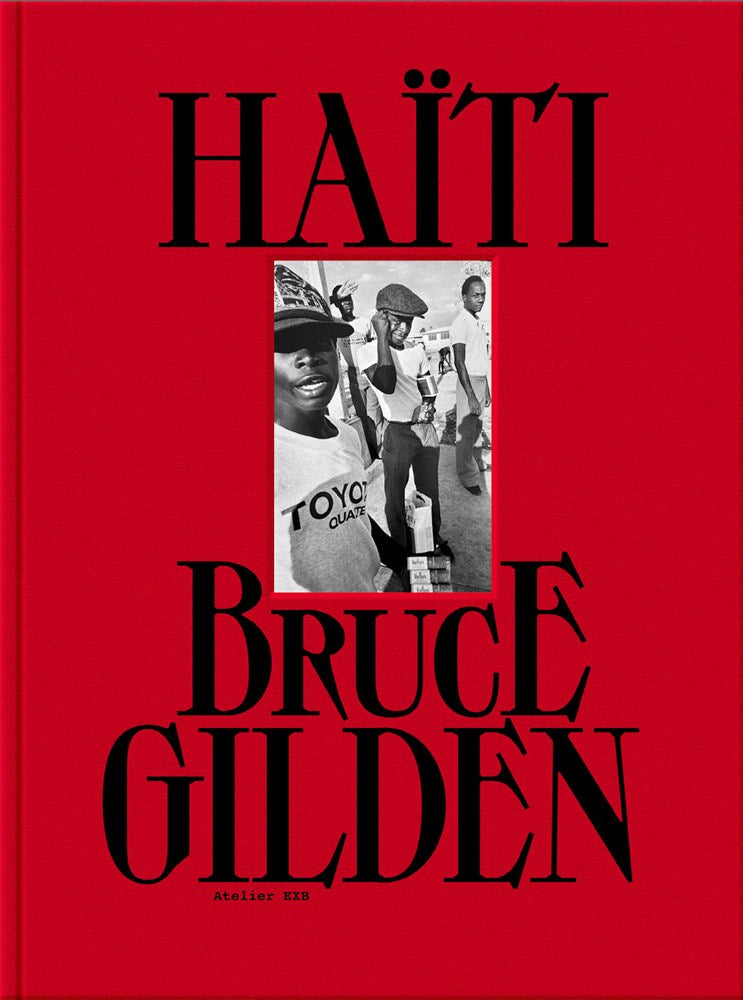 PRE-ORDER: Bruce Gilden: Haiti