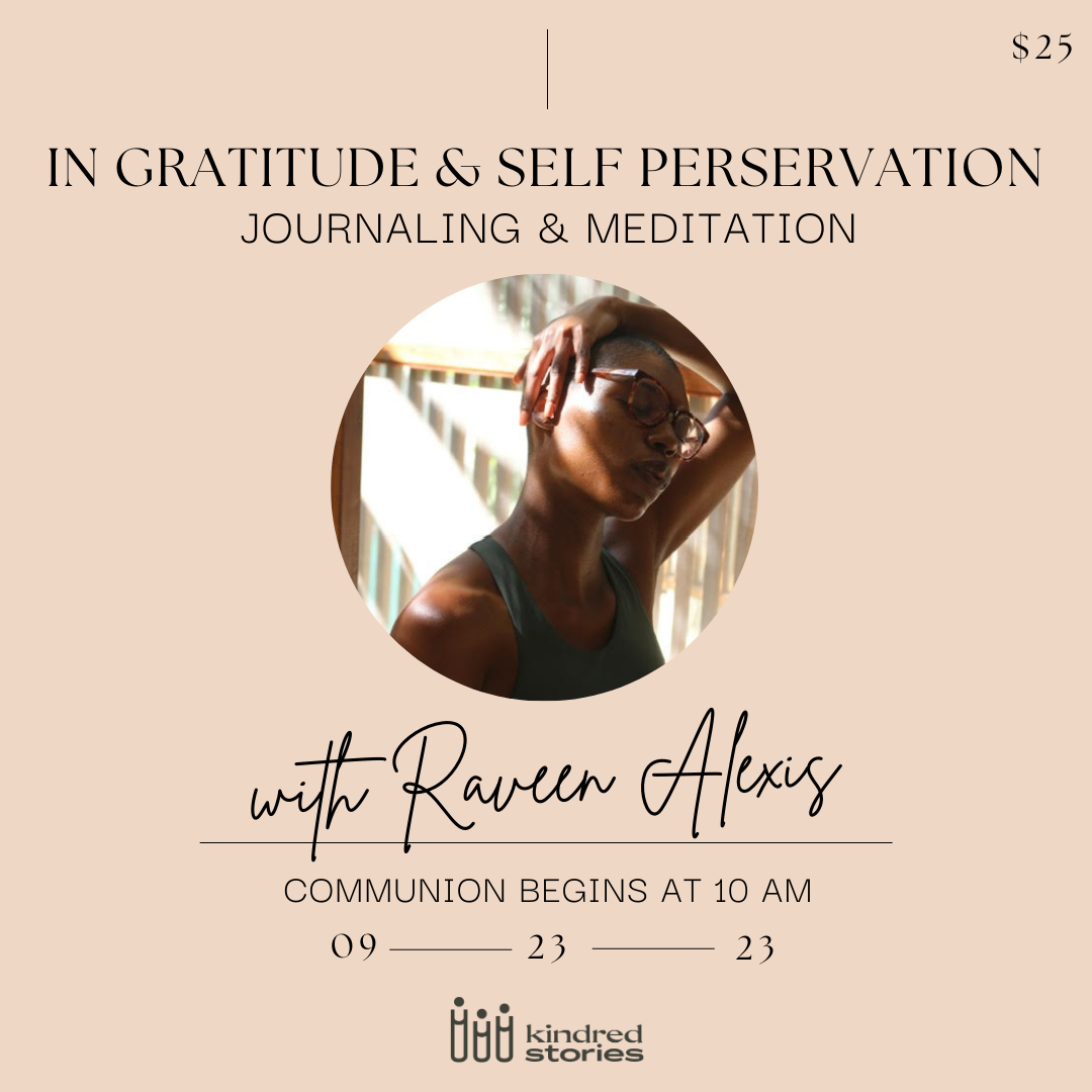 In Gratitude & Self Preservation: Meditation & Journal Workshop - September 23 @10 AM