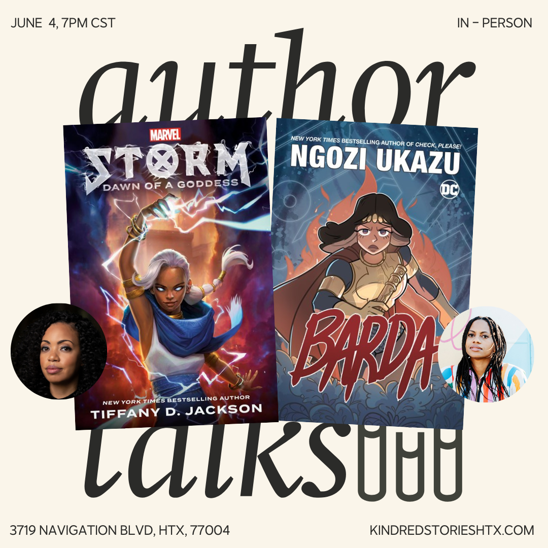 IRL Author Talk: Storm: Goddess of Dawn and Barda with Tiffany D. Jackson & Ngozi Ukazu - June 4 @ 7PM