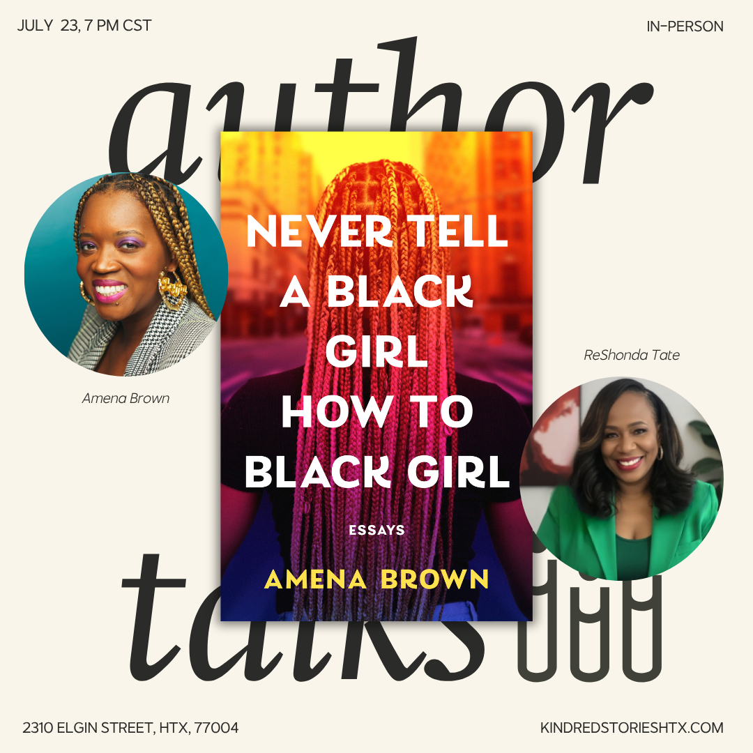 AUTHOR TALK: Never Tell A Black Girl How To Black Girl with Amena Brow ...