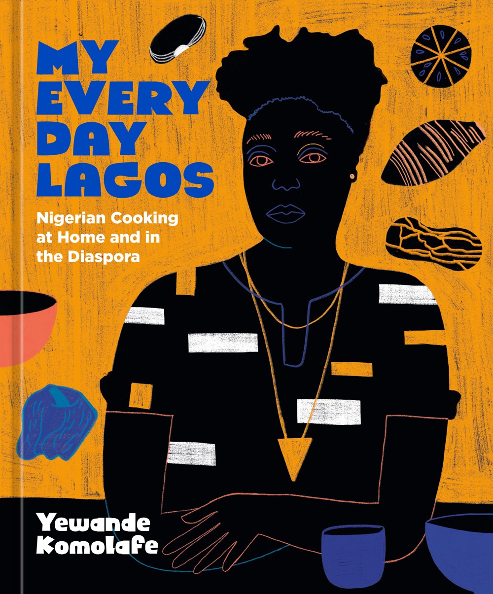 PRE-ORDER: My Everyday Lagos: Nigerian Cooking at Home and in the Diaspora