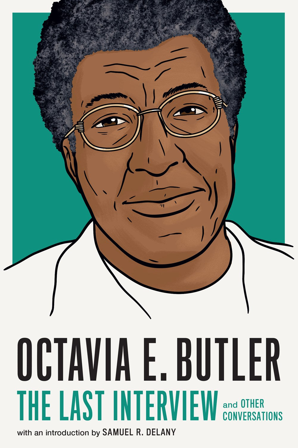 Octavia E. Butler: The Last Interview: and Other Conversations ...