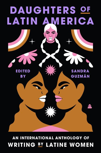 Daughters of Latin America: An International Anthology of Writing