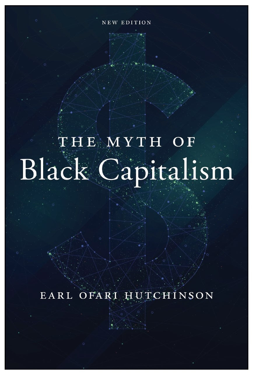 PRE-ORDER: The Myth of Black Capitalism: New Edition