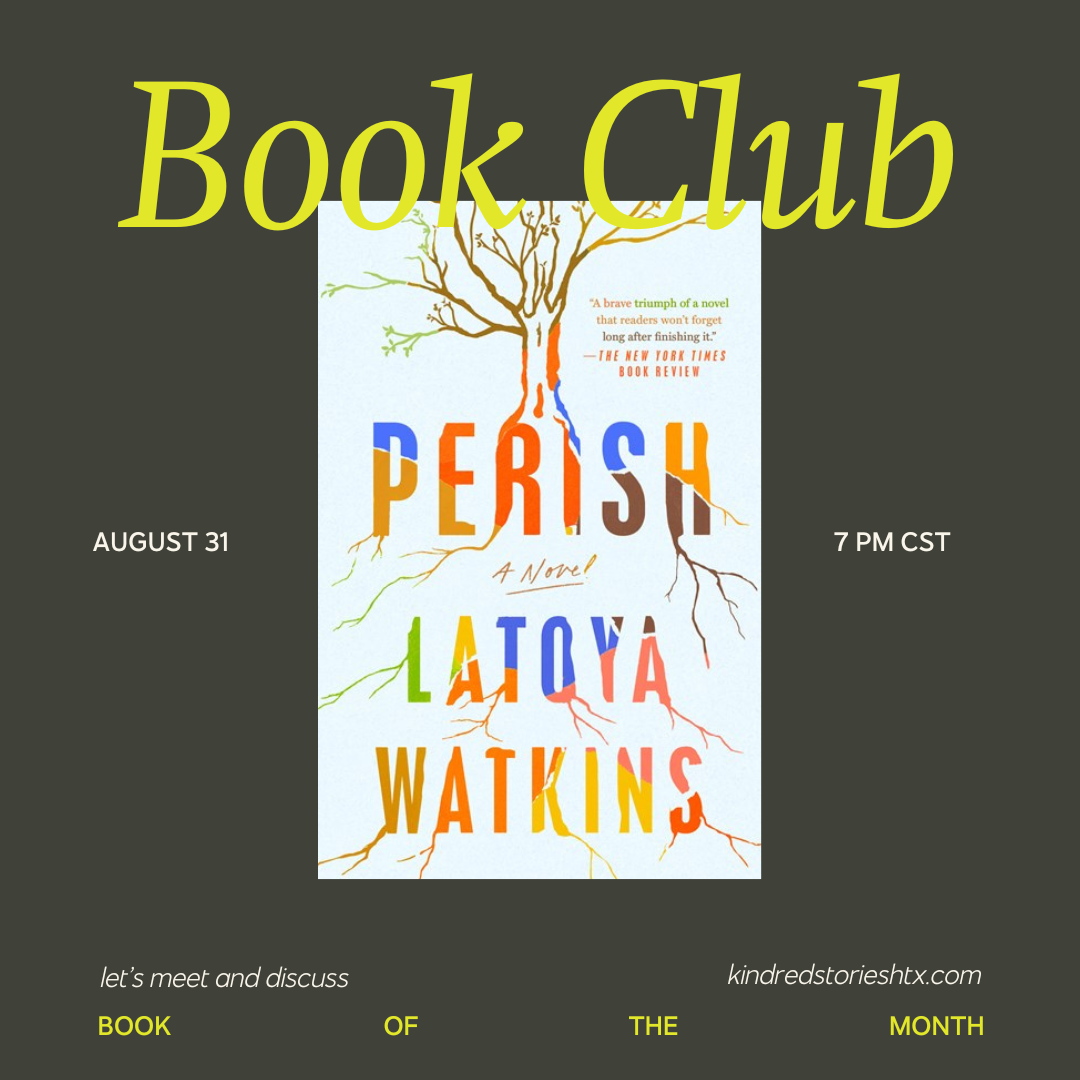 AUGUST 2023 ADULT BOOK CLUB: Perish by LaToya Watkins- August 31 at 7:30 PM