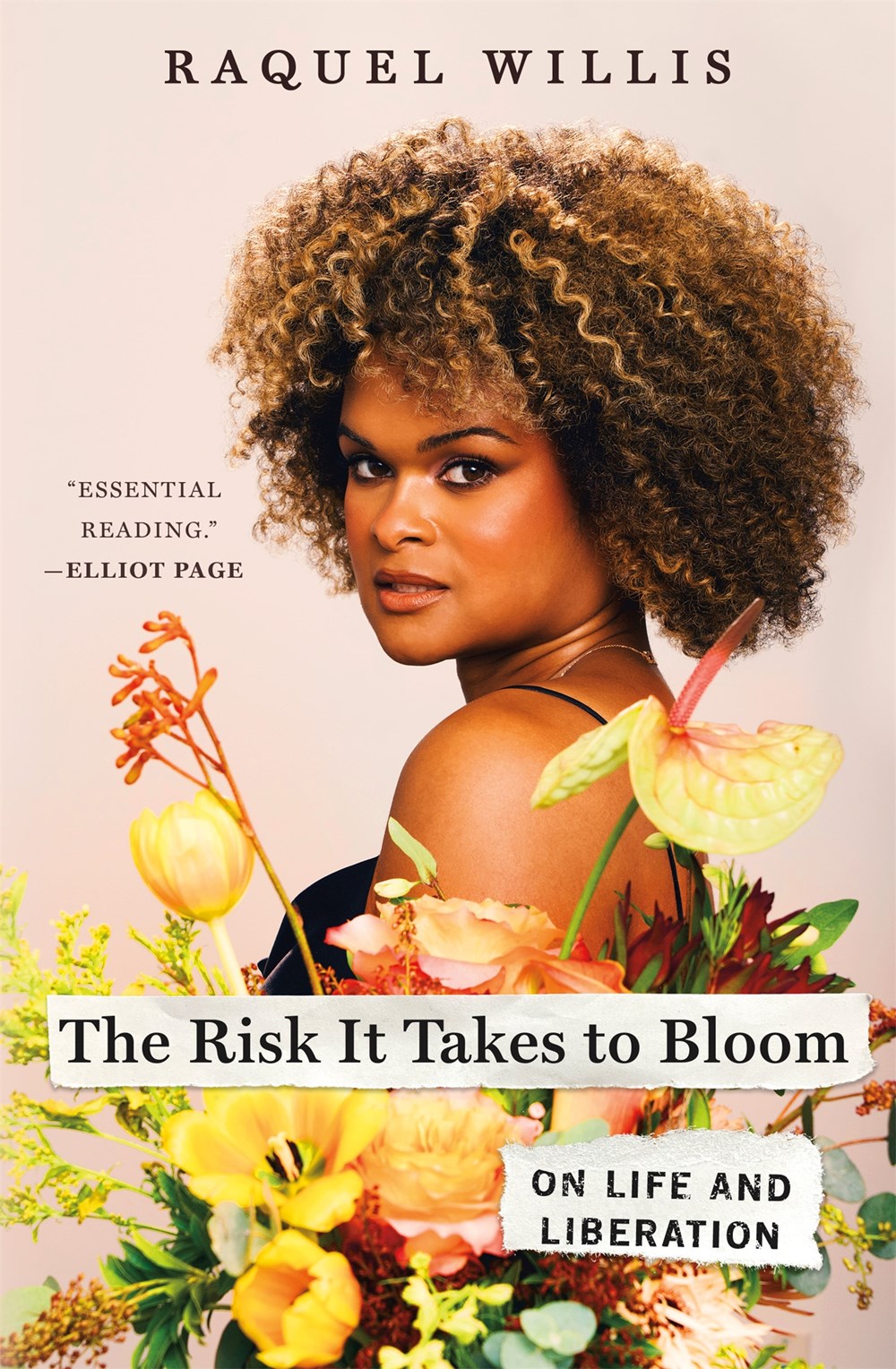 PRE-ORDER: The Risk It Takes to Bloom: On Life and Liberation