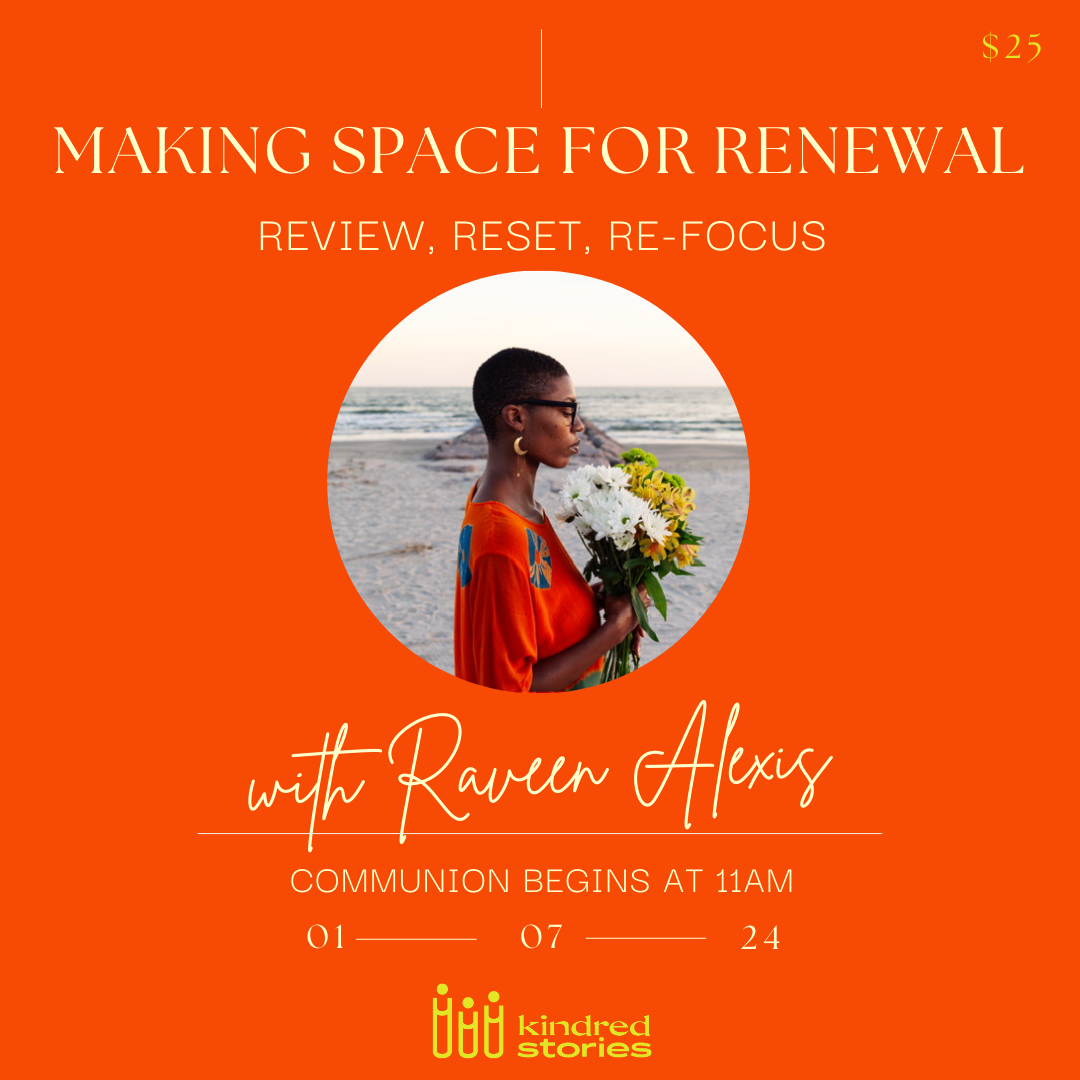 Making Space for Renewal: Review, Reset, Refocus - January 7, 2024 @ 1 ...