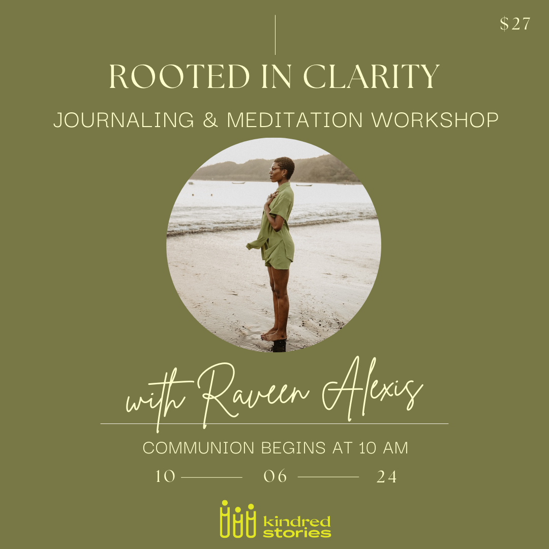 Rooted in Clarity: Journaling & Meditation Workshop - October 6 @ 10 AM