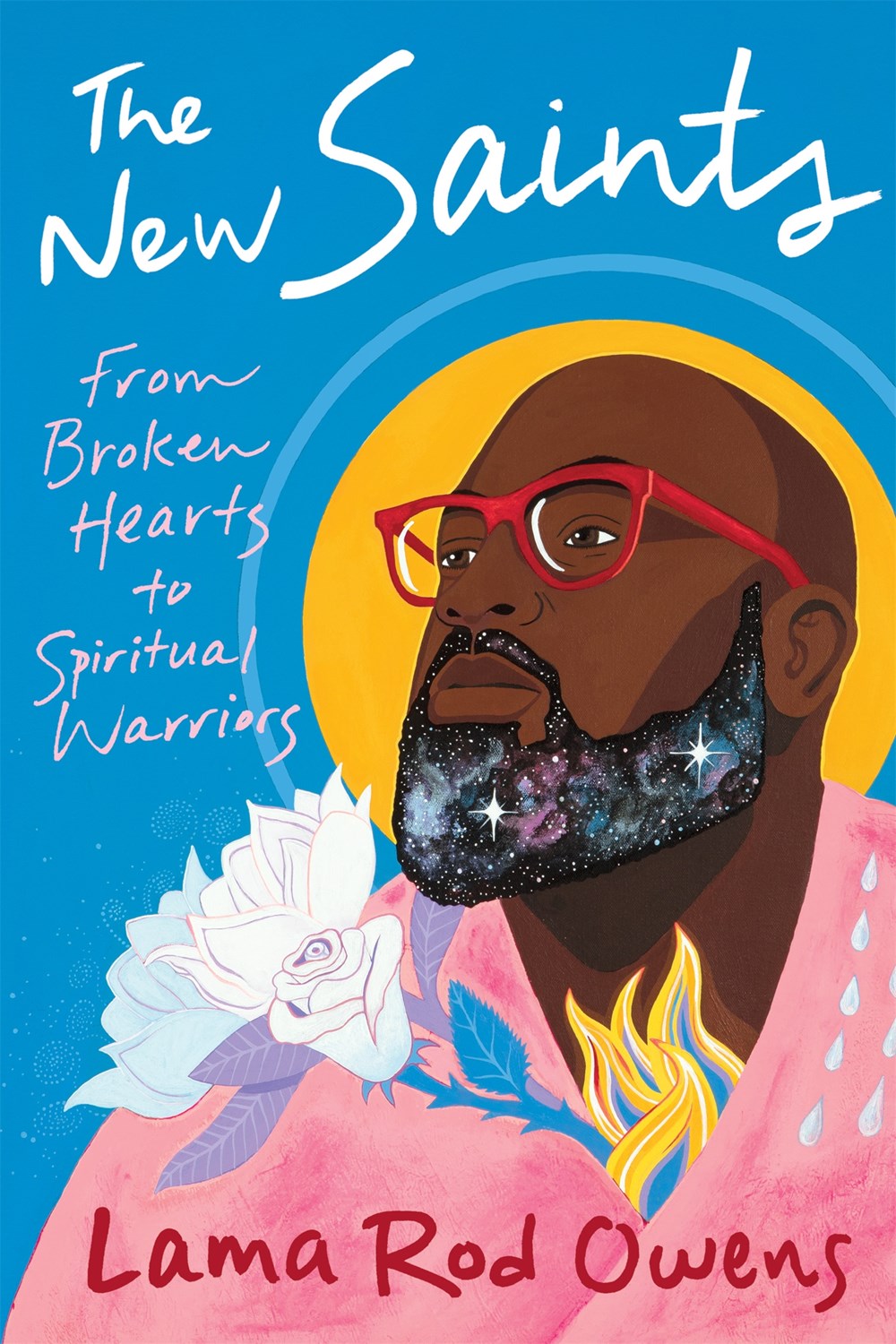 PRE-ORDER: The New Saints: From Broken Hearts to Spiritual Warriors