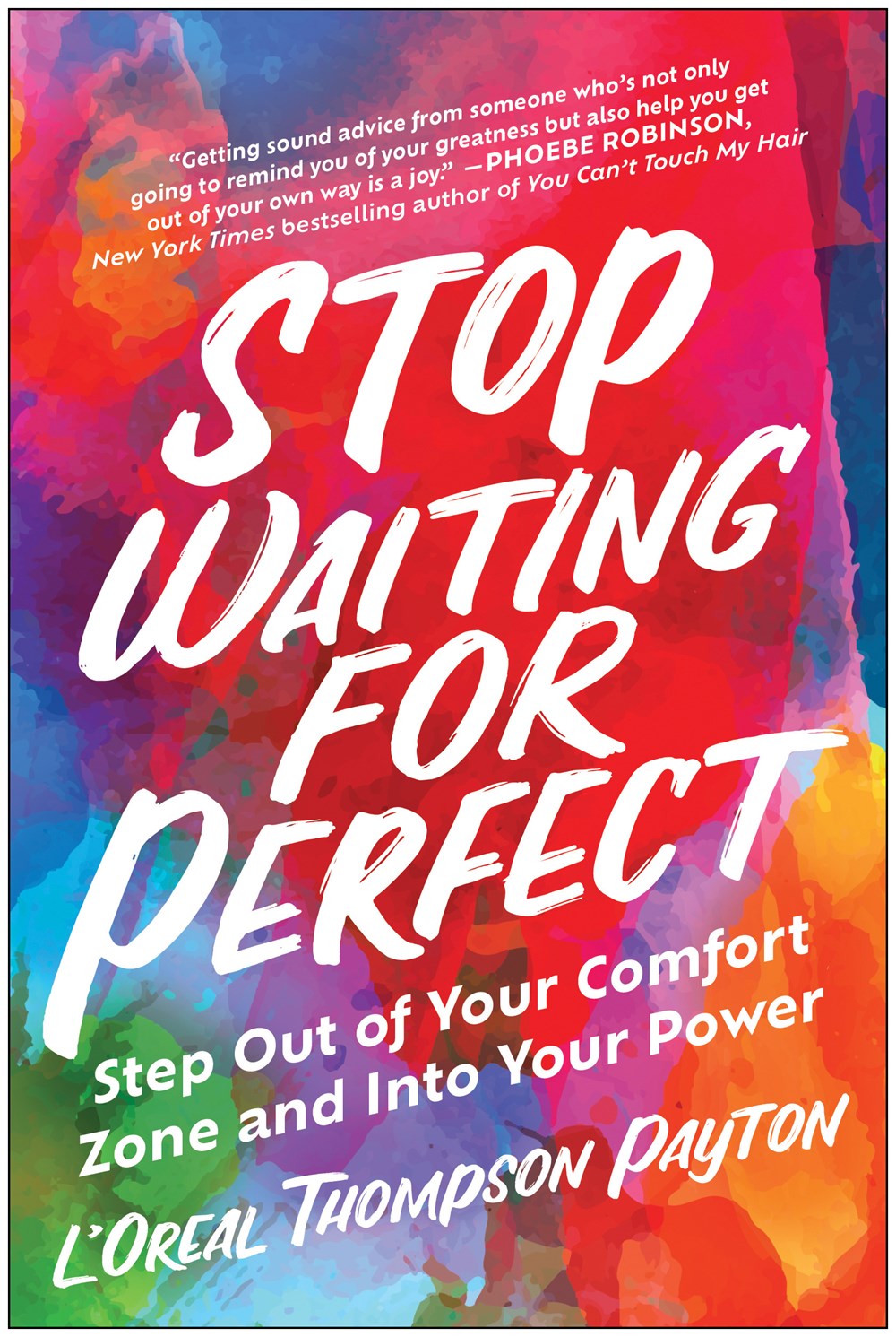 Stop Waiting For Perfect Step Out Of Your Comfort Zone And Into Your stop-waiting-for-perfect-step-out-of-your-comfort-zone-and-into-your