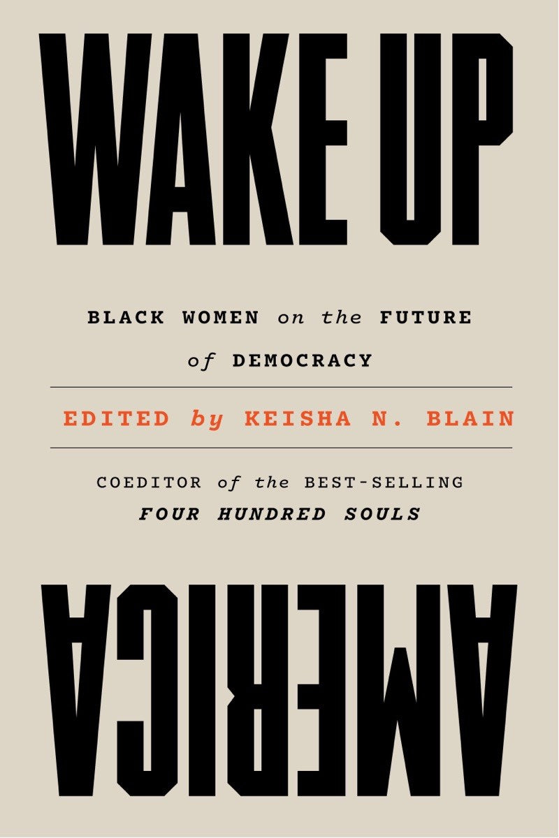 PRE-ORDER: Wake Up America: Black Women on the Future of Democracy