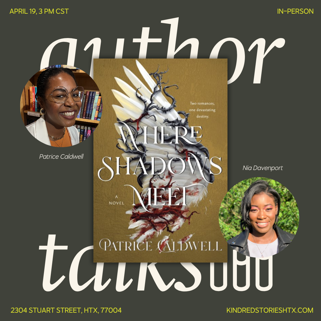 IRL AUTHOR TALK: Where Shadows Meet with Patrice Caldwell - April 19 @ 3PM