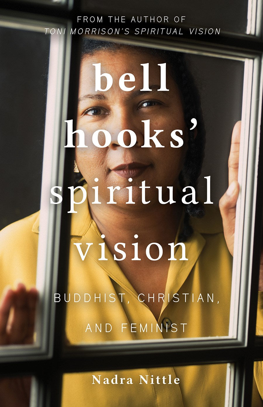 PRE-ORDER: bell hooks' Spiritual Vision : Buddhist, Christian, and Feminist