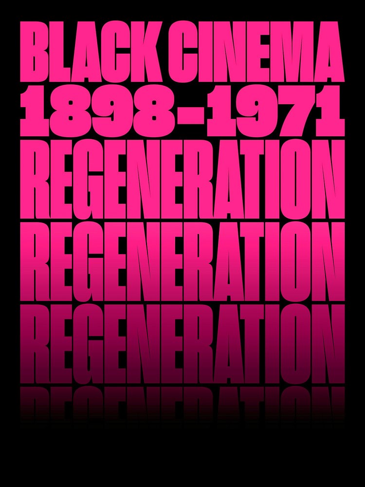 Regeneration: Black Cinema, 1898–1971