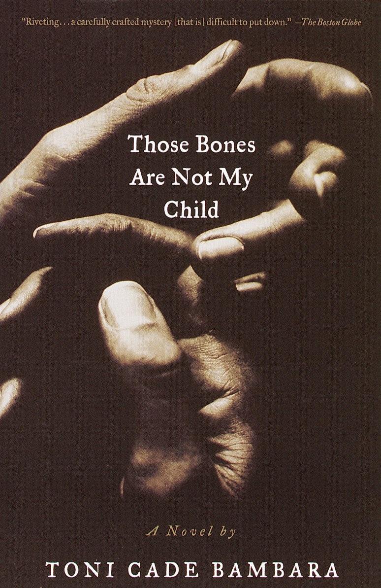 Those Bones Are Not My Child: A Novel