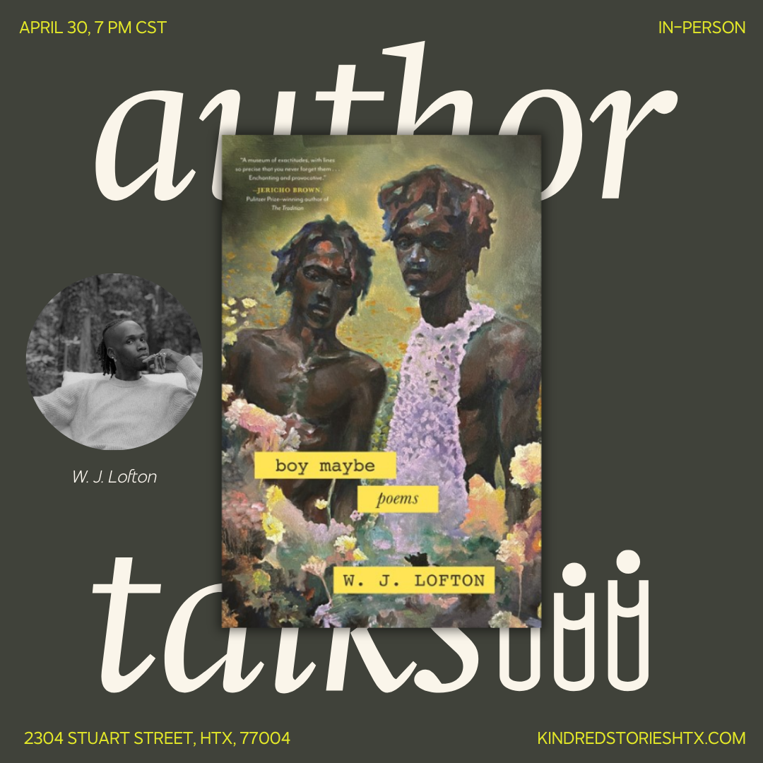 IRL AUTHOR TALK: boy maybe with W. J. Lofton - April 30 @ 7PM