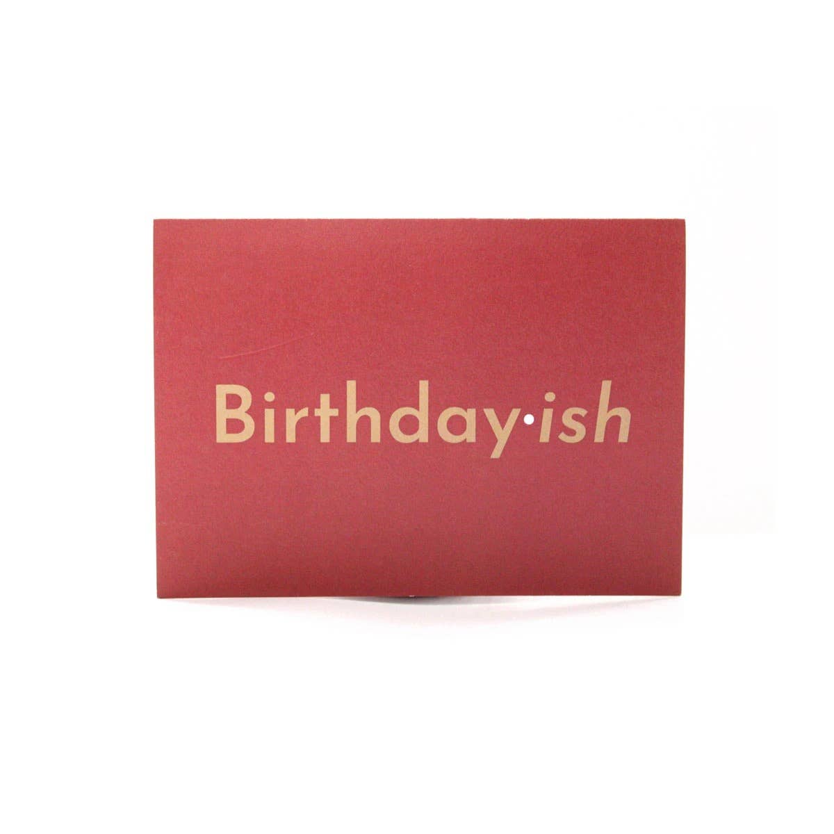 Birthday-ish Card