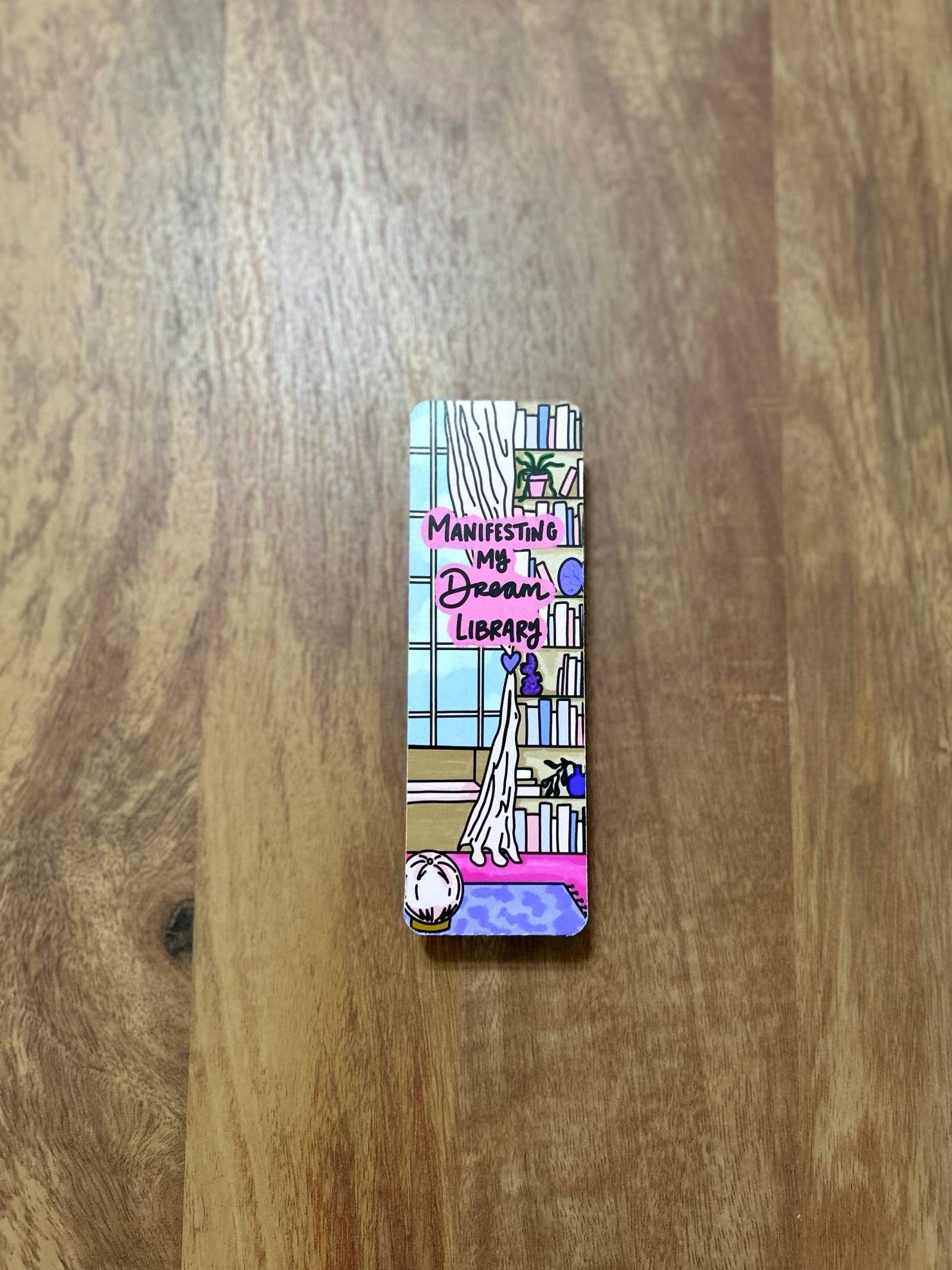 Manifesting My Dream Library Bookmark