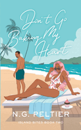 Don't Go Baking My Heart (Island Bites #2)