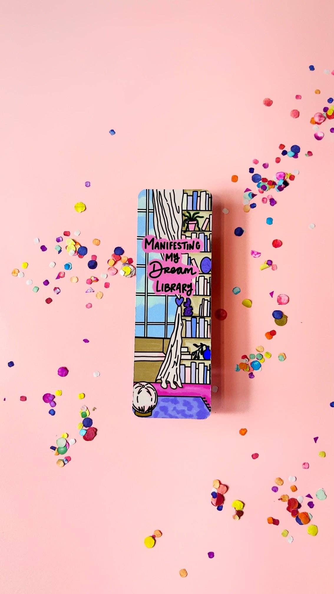 Manifesting My Dream Library Bookmark