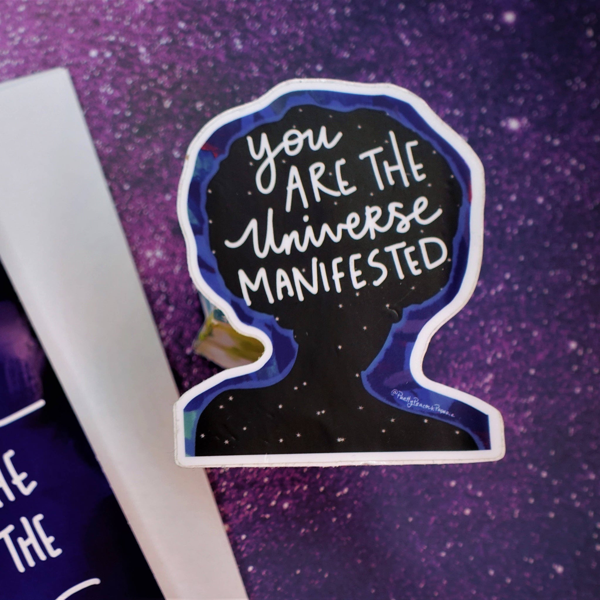 You Are the Universe Manifested Permanent Vinyl Sticker