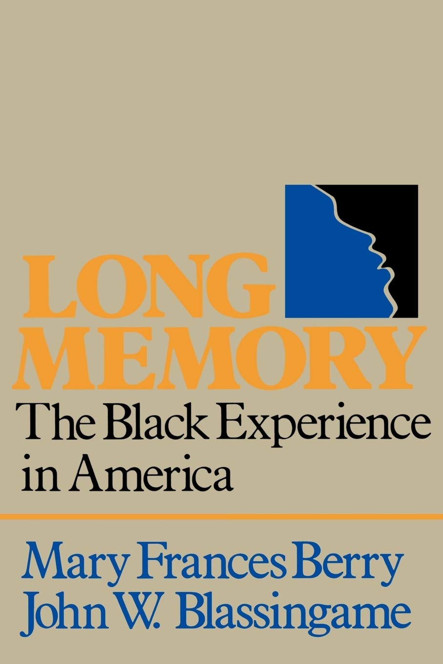 Long Memory: The Black Experience in America (1ST ed.)