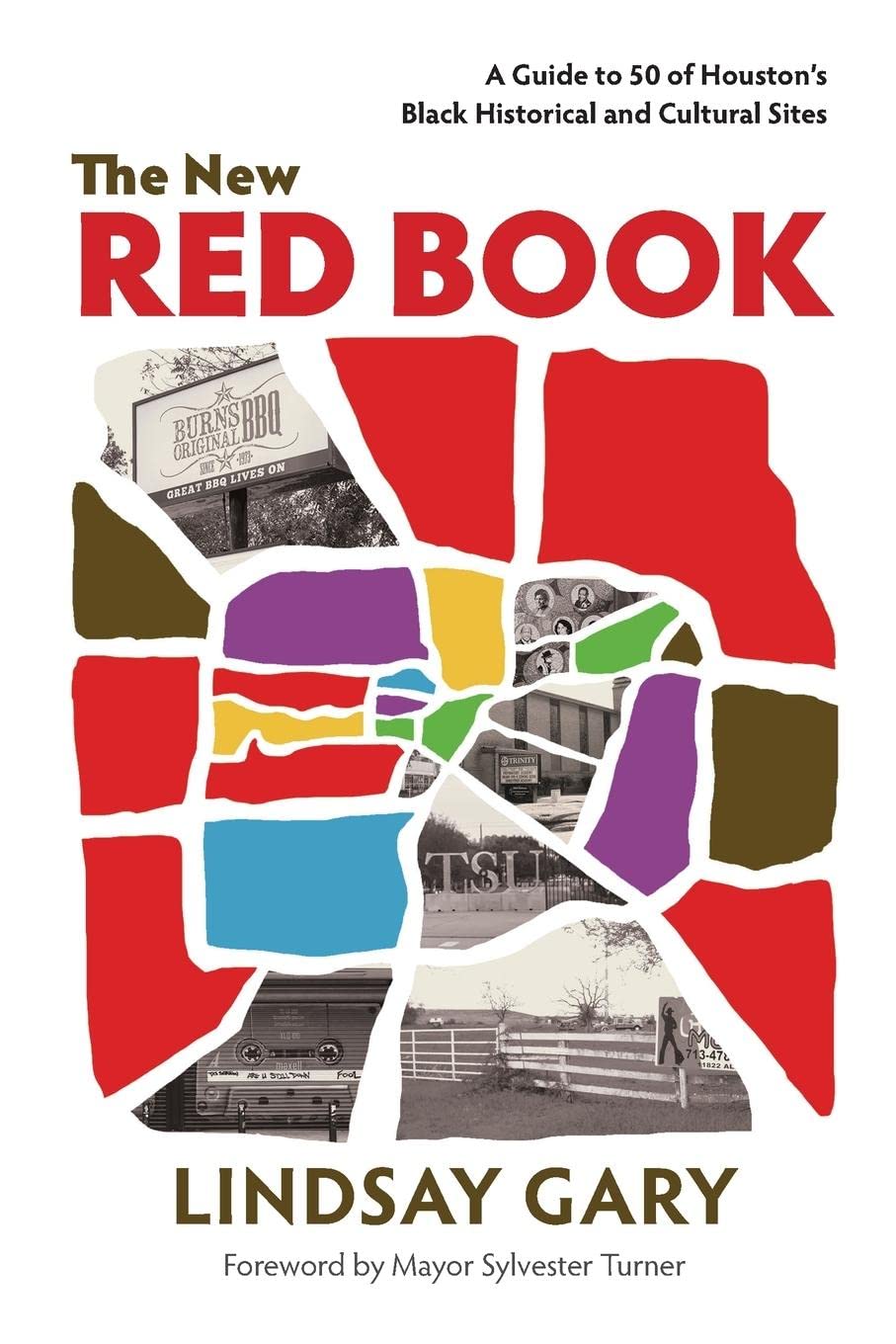 The New Red Book: A Guide to 50 of Houston's Black Historical and Cultural Sites
