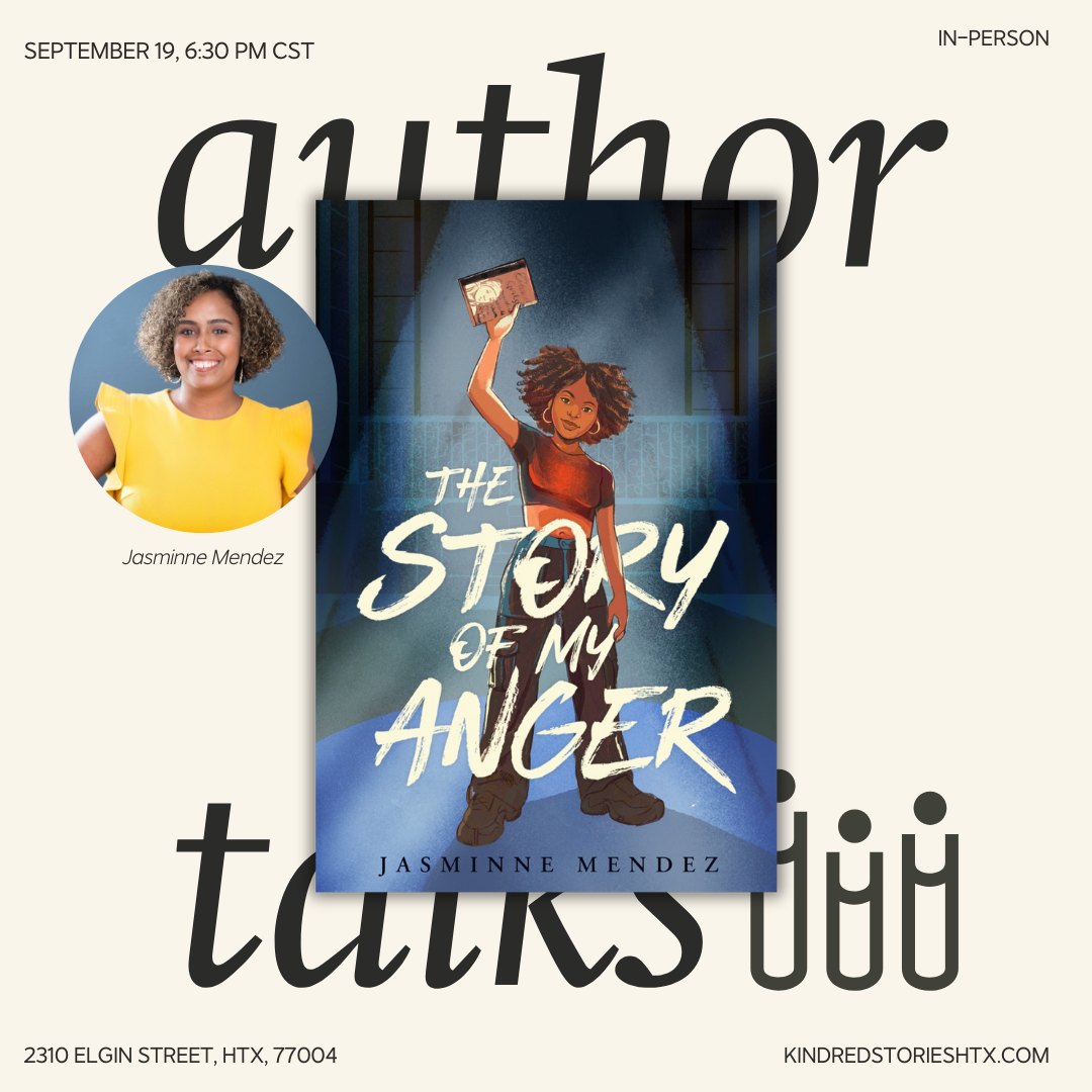 IRL  AUTHOR TALK:  The Story of My Anger with Jasminne Mendez - September 19 @ 6:30 PM
