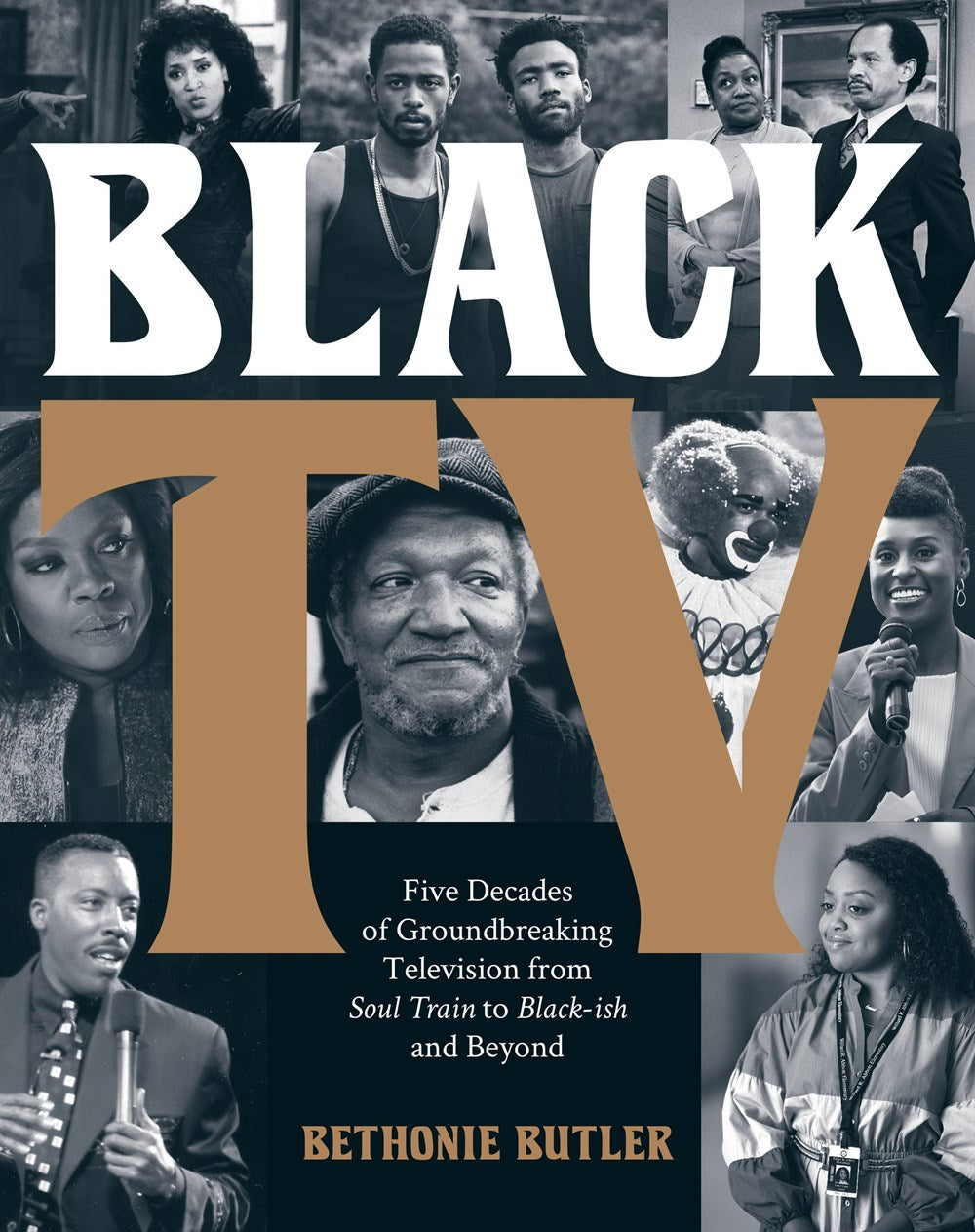 PRE-ORDER: Black TV: Five Decades of Groundbreaking Television from Soul Train to Black-ish and Beyond