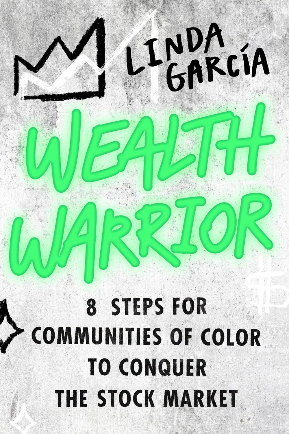 PRE-ORDER: Wealth Warrior: 8 Steps for Communities of Color to Conquer the Stock Market