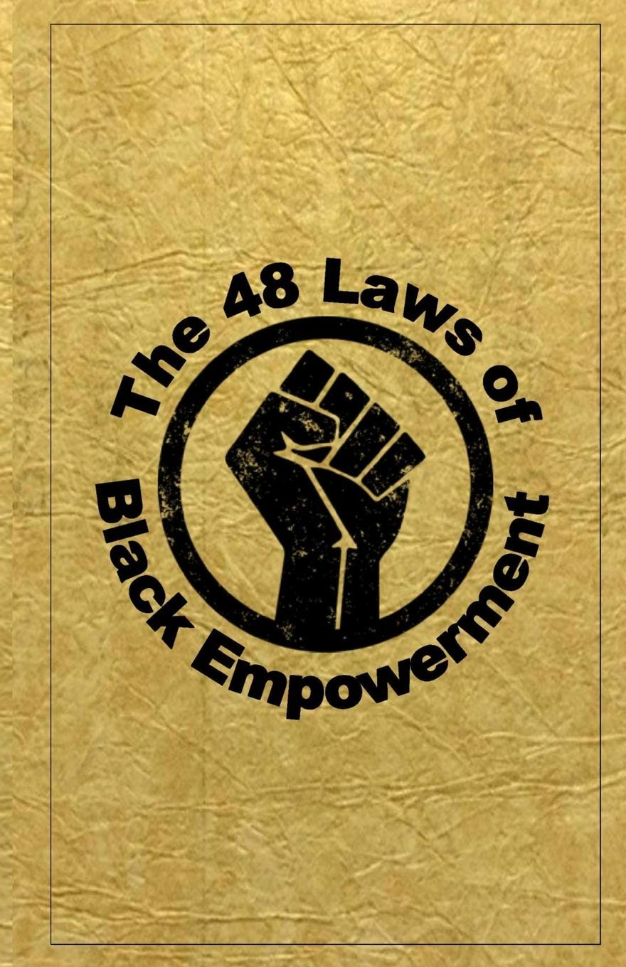 The 48 Laws of Black Empowerment by Dante Fortson