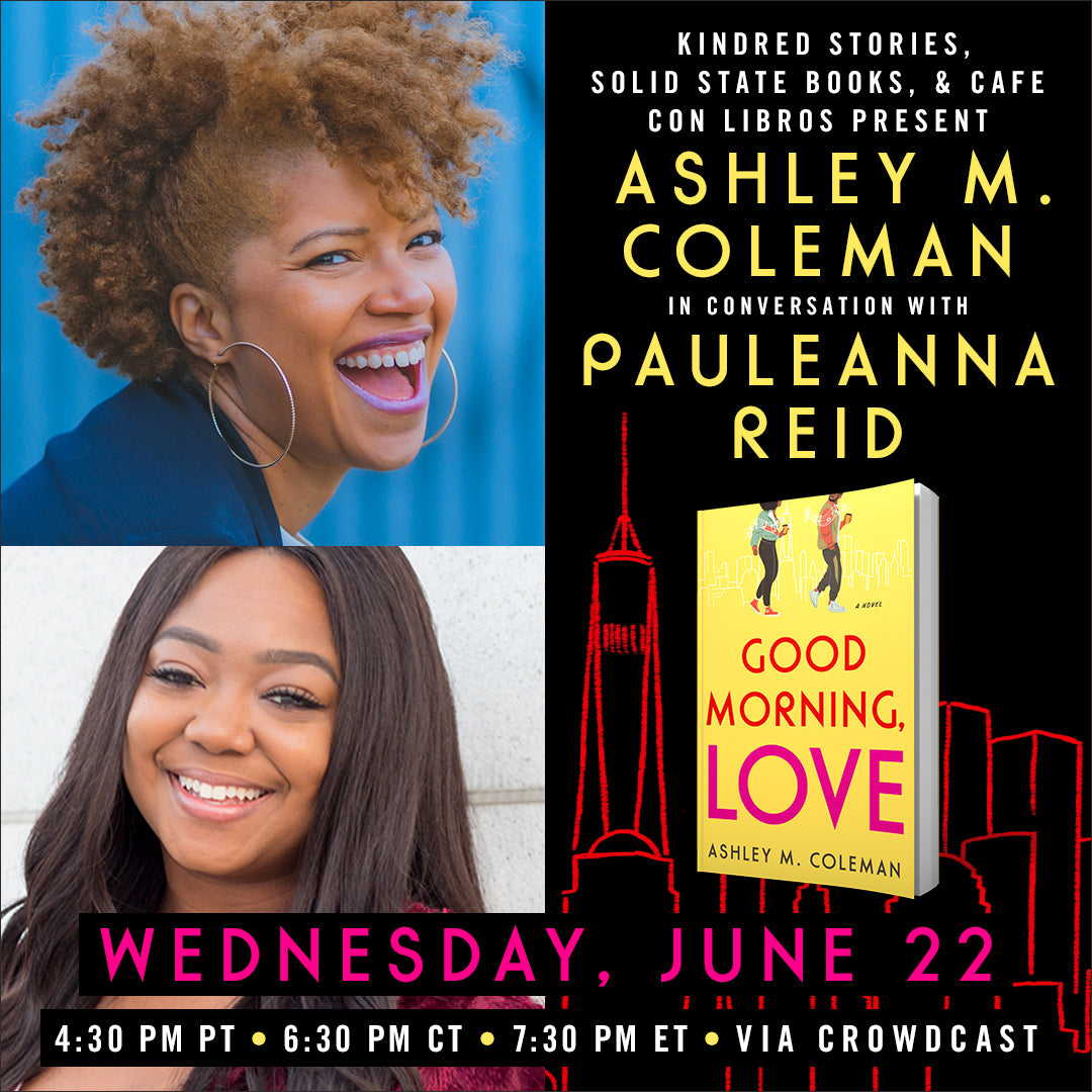 Virtual Author Talk: Good Morning Love with Ashley M. Coleman & Pauleanna Reid-June 22 @ 6:30 CST