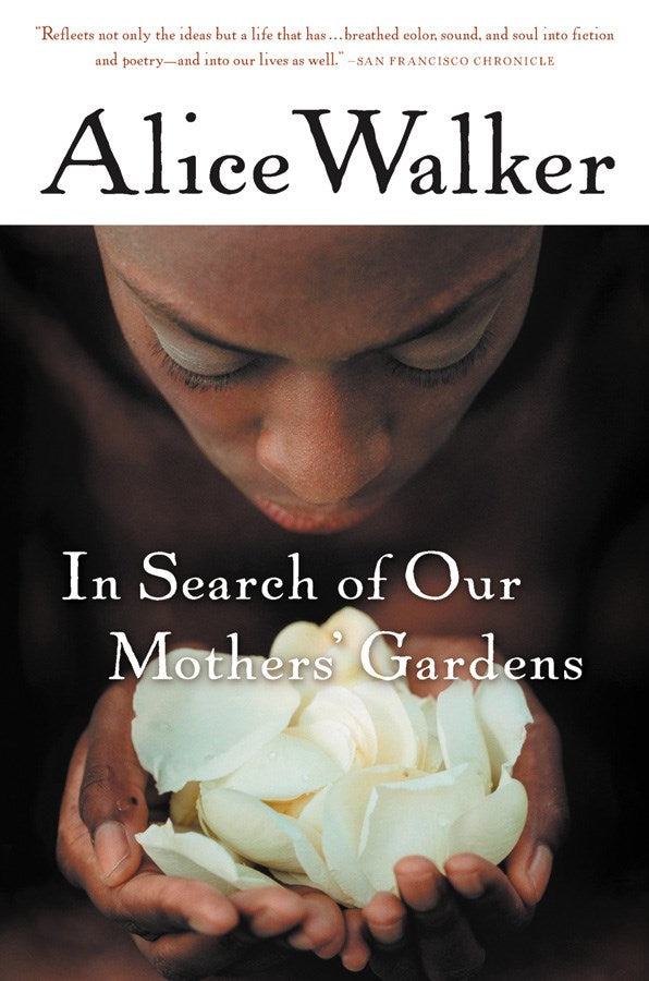 In Search of Our Mother’s Gardens