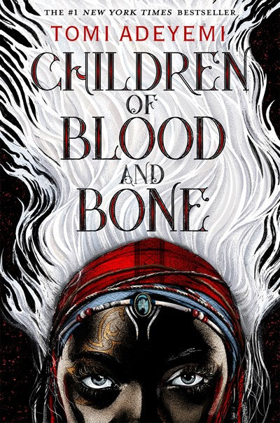 Children of Blood and Bone: The OrÏsha Legacy (Legacy of Orisha #1)