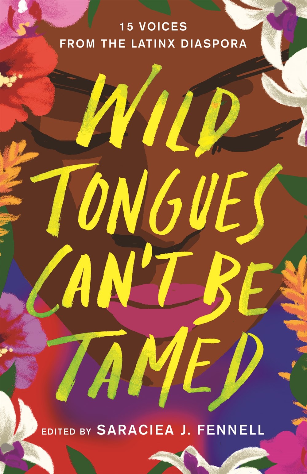 Wild Tongues Can't Be Tamed by Saraciea J. Fennell