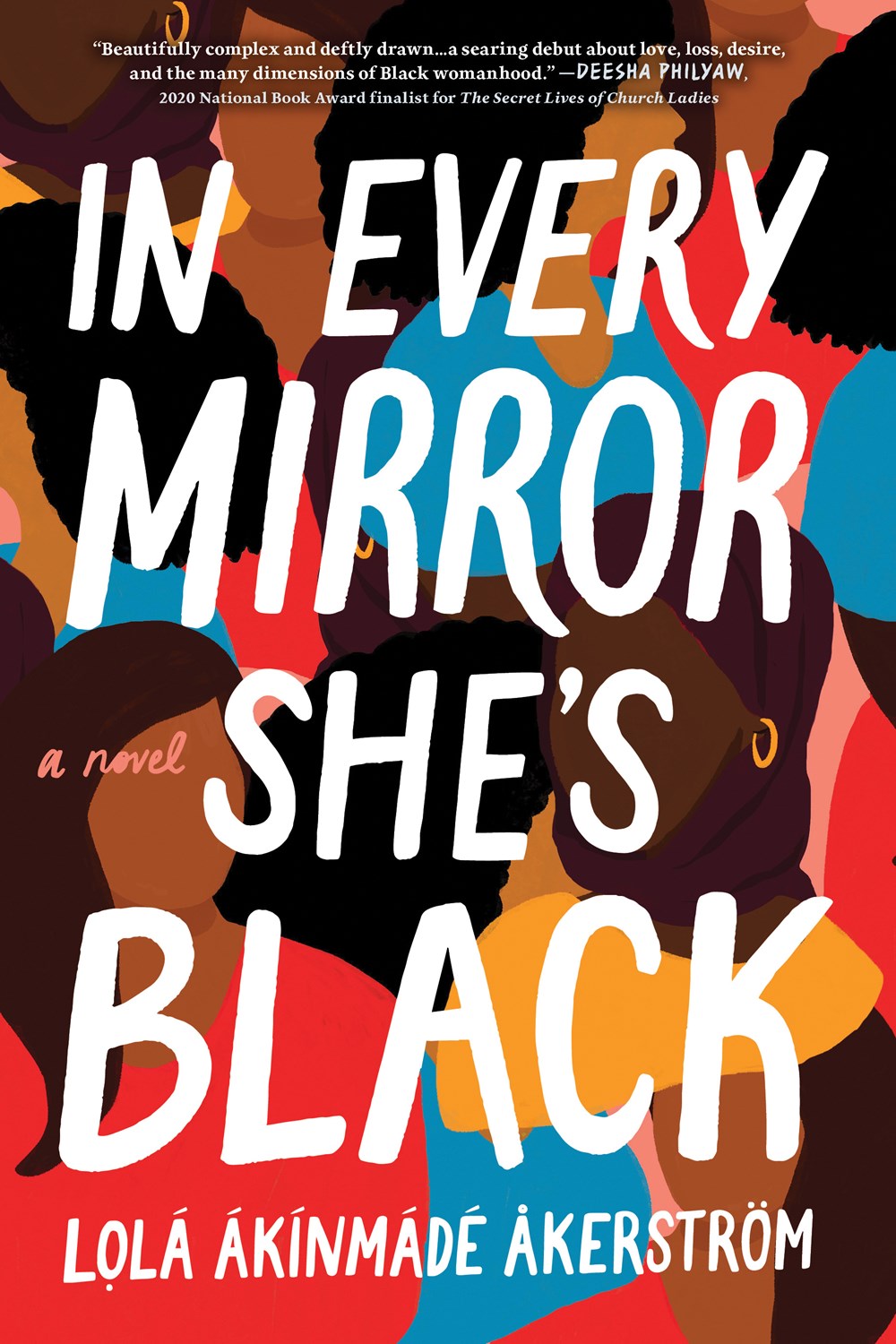 In Every Mirror She's Black by Lola Akinmade Akerstrom