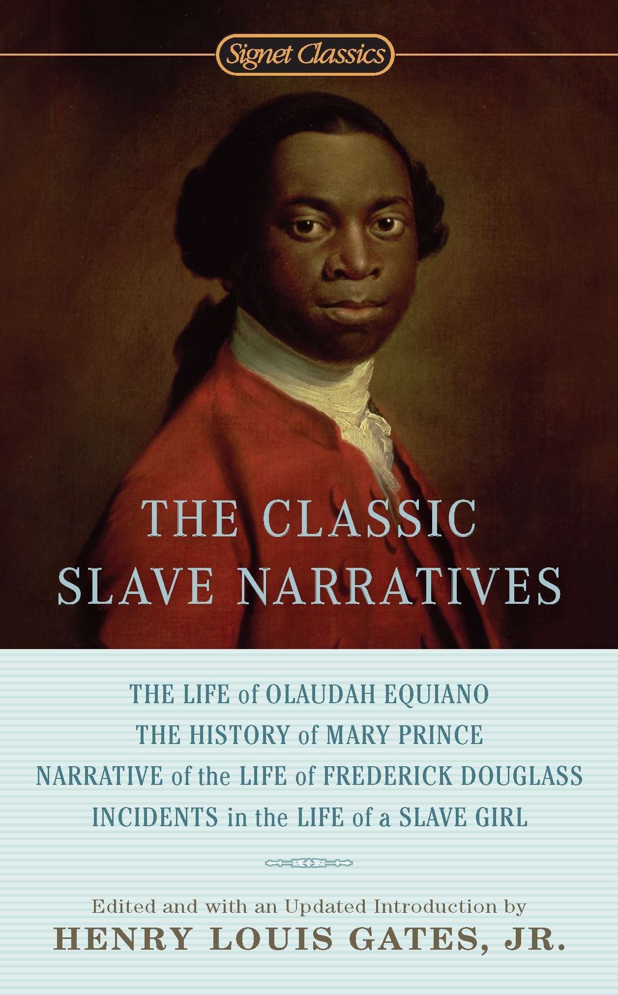 The Classic Slave Narratives edited by Henry Louis Gates, Jr. – Kindred ...