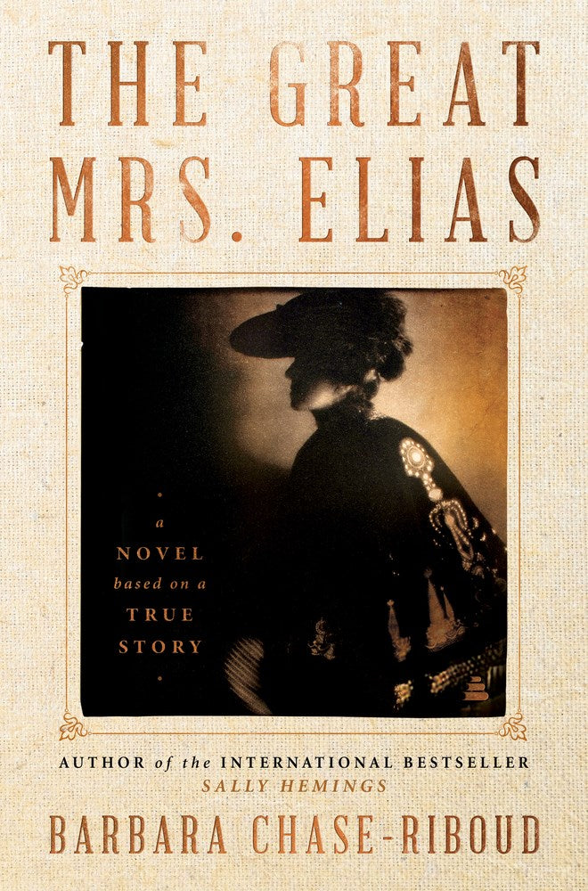 The Great Mrs. Elias: A Novel by Barbara Chase-Riboud