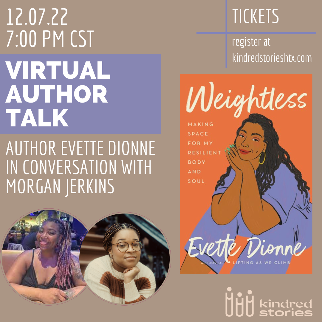 Virtual Author Talk: Weightless with Evette Dionne & Morgan Jerkins-December 7 @ 7PM CST