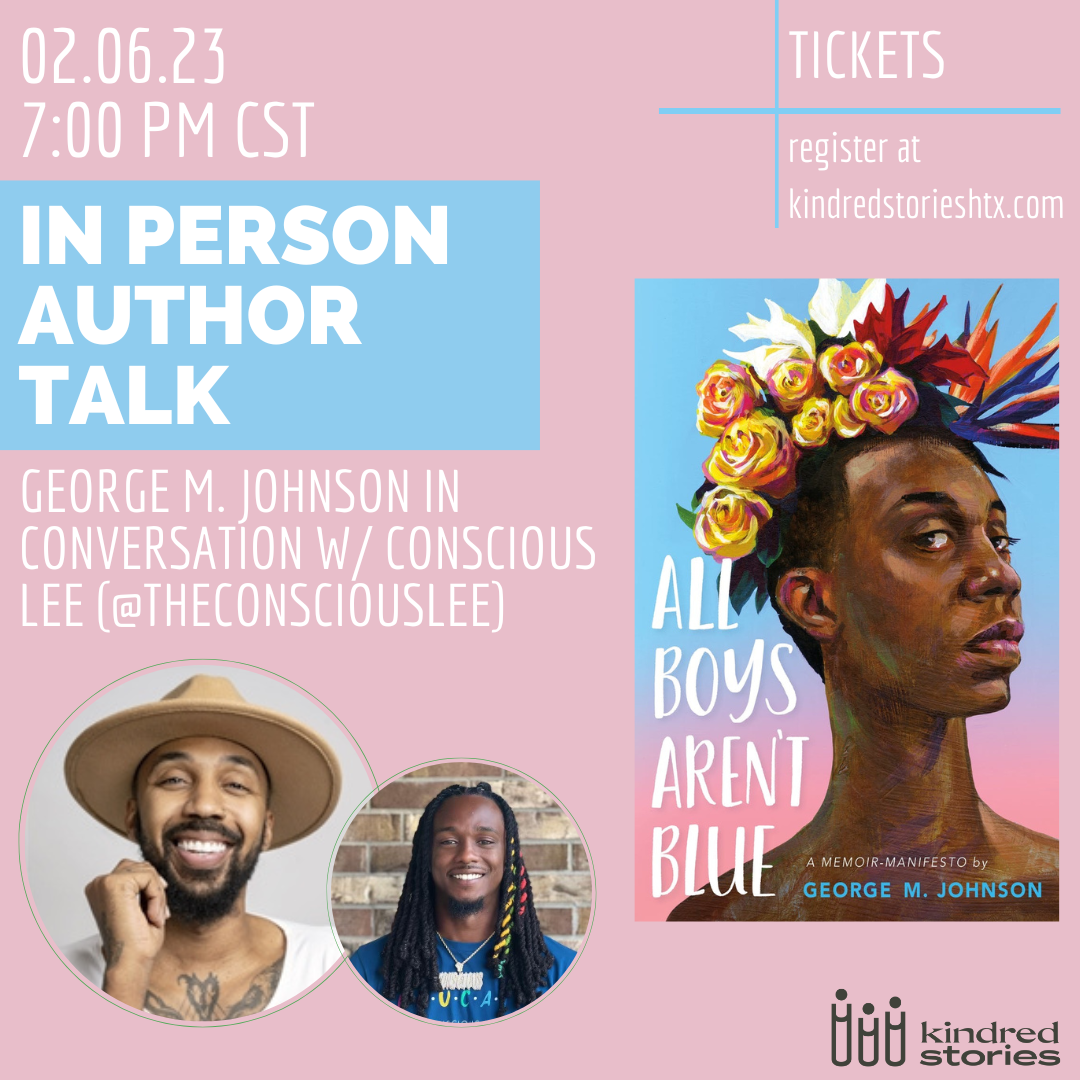 IN PERSON AUTHOR TALK: All Boys Aren't Blue & We Are Not Broken with George M. Johnson & Conscious Lee-February 6 @ 7PM CST