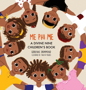 Me Phi Me: A Divine Nine Children's Book
