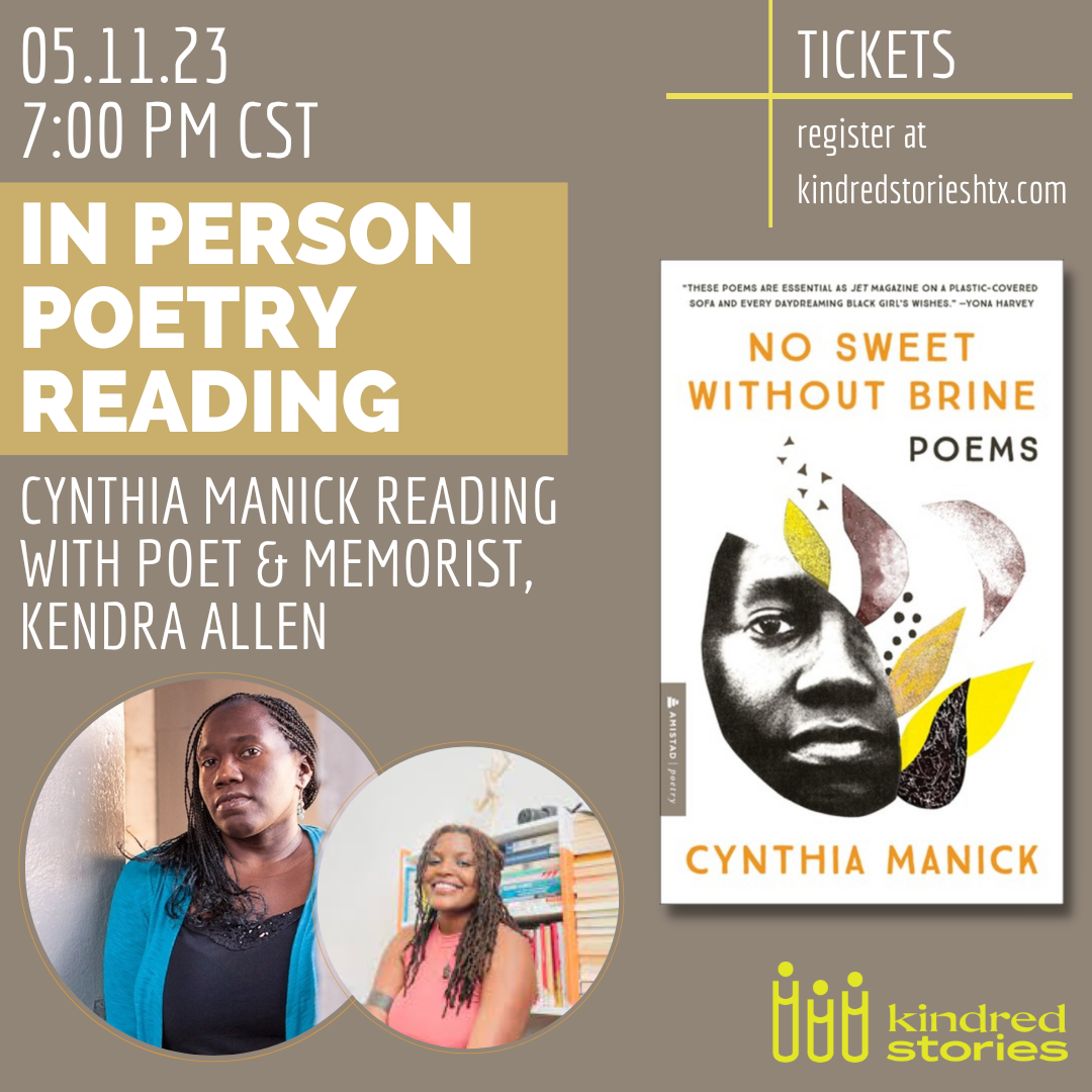 IRL Poetry Reading: No Sweet Without Brine with Cynthia Manick and Kendra Allen-May 11 at 7PM CST