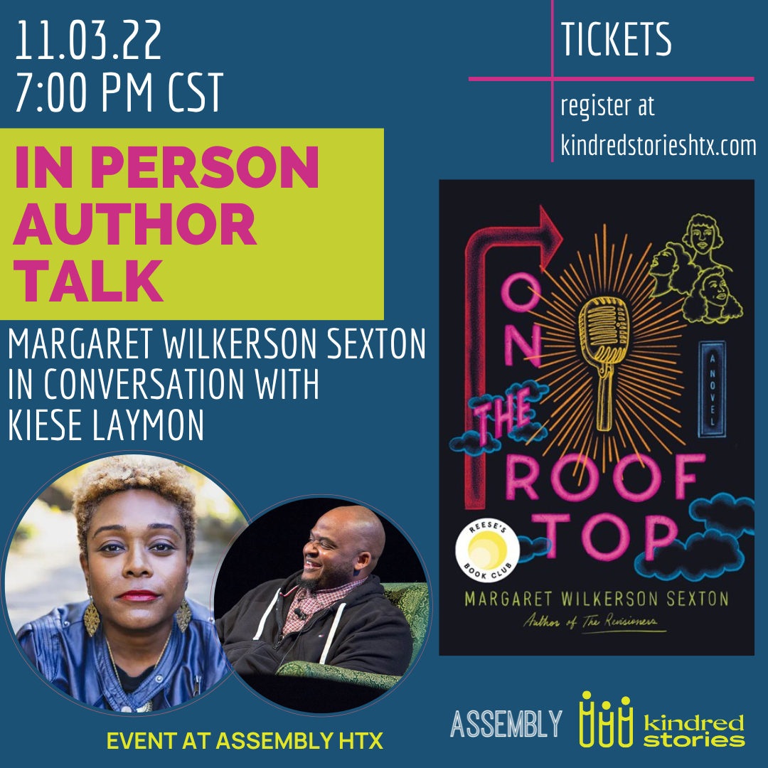 IN PERSON Author Talk: On The Rooftop with Margaret Wilkerson Sexton and Kiese Laymon-November 3 at 7:00 PM CST
