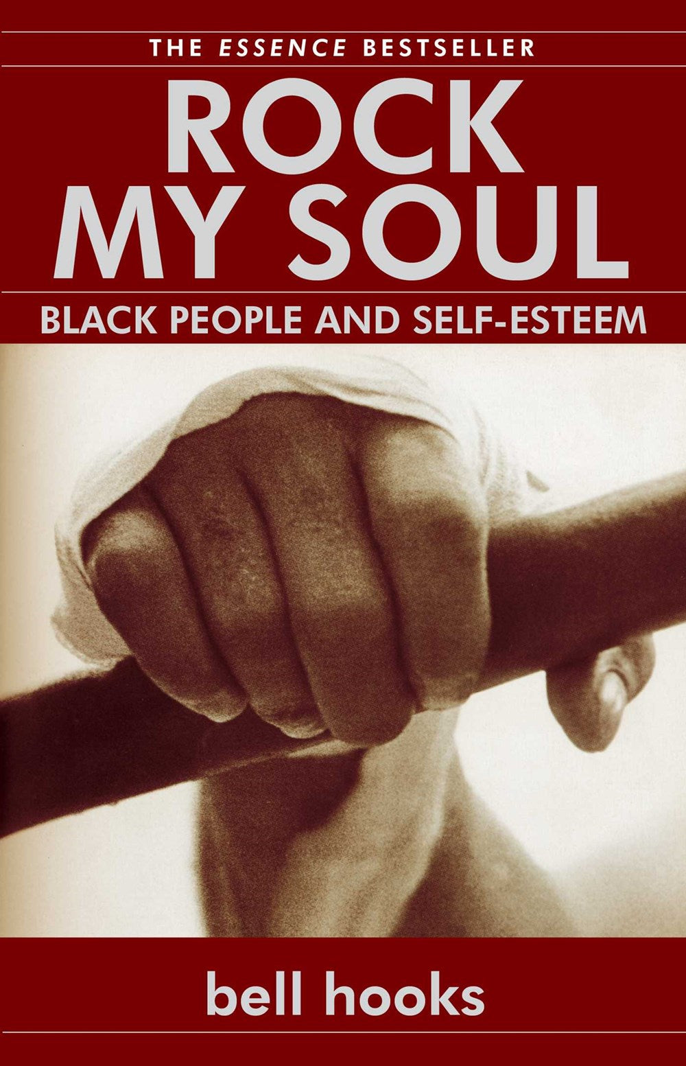 Rock My Soul: Black People and Self-Esteem by bell hooks