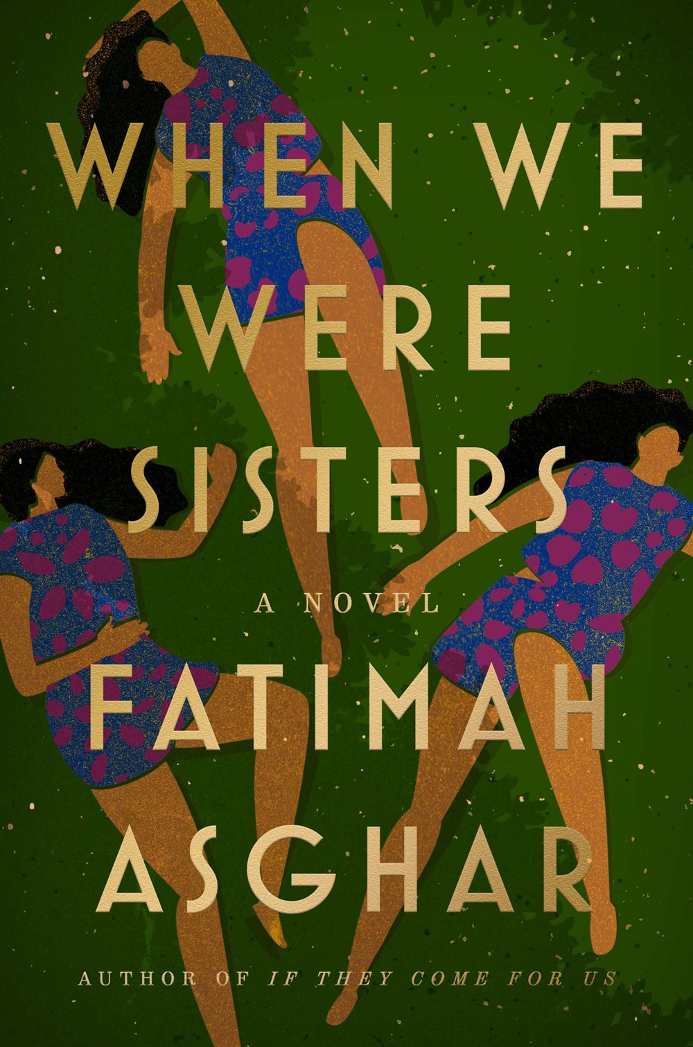 When We Were Sisters: A Novel by Fatimah Asghar