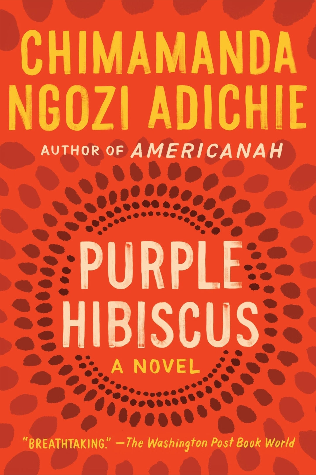 Purple Hibiscus (A Novel)