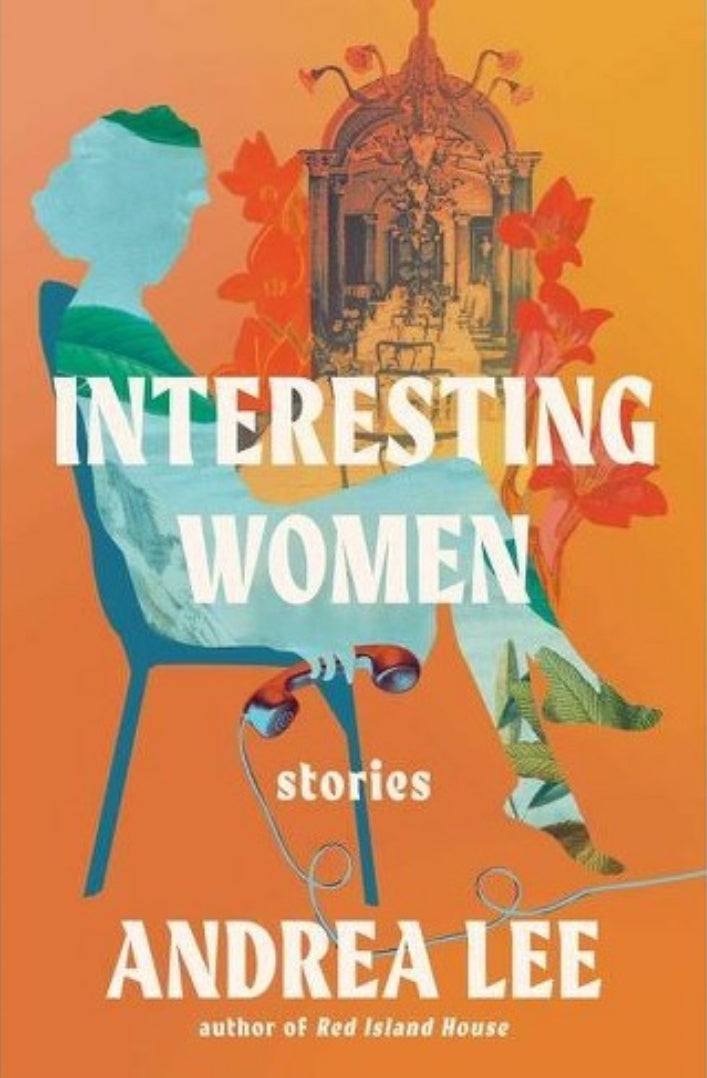 Interesting Women: Stories